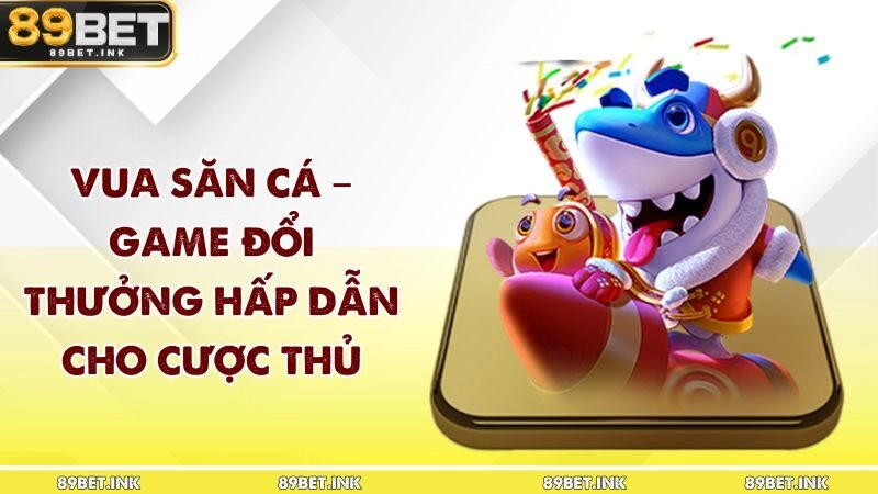 Vua Săn Cá